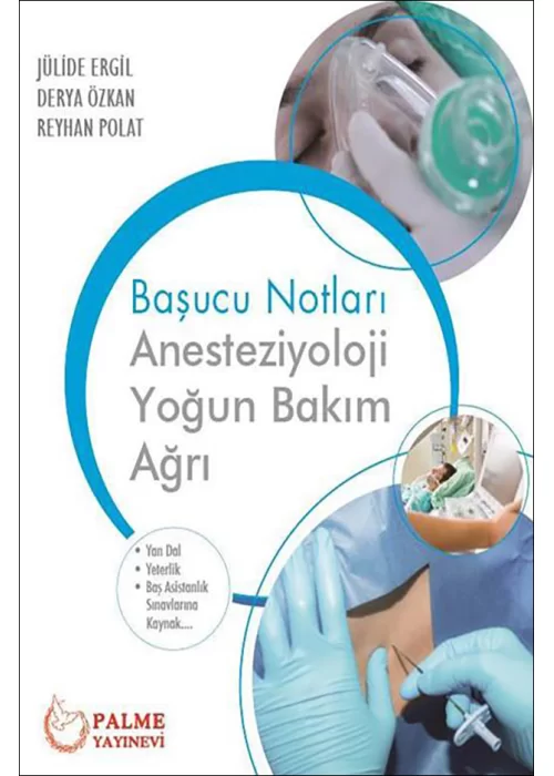 Anesteziyoloji Yoğun Bakım Ağrı Başucu Notları