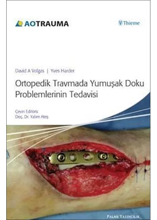 Ortopedik Travmada Yumuşak Doku Problemlerinin Tedavisi