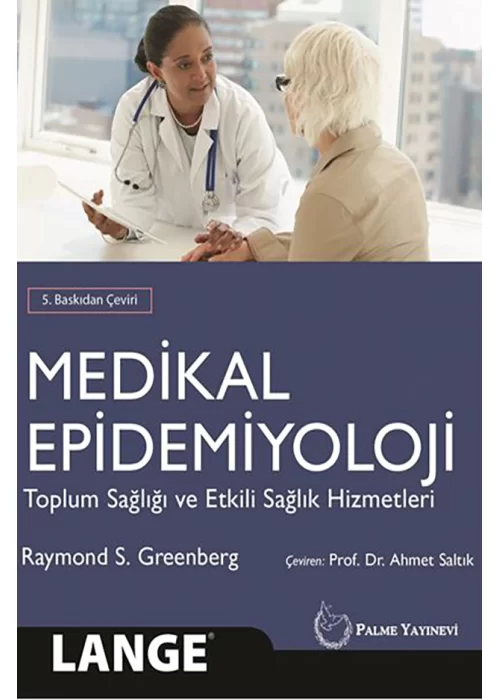 Medikal Epidemiyoloji Toplum Sağlığı ve Etkili Sağlık Hizmetleri