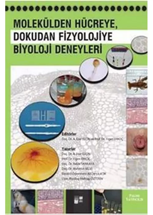 Molekülden Hücreye, Dokudan Fizyolojiye Biyoloji Deneyleri