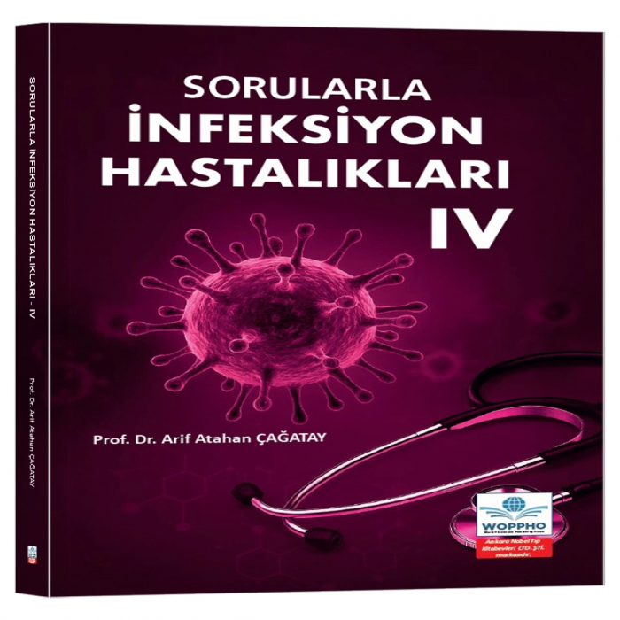 Sorularla İnfeksiyon Hastalıkları IV- 9786255746832