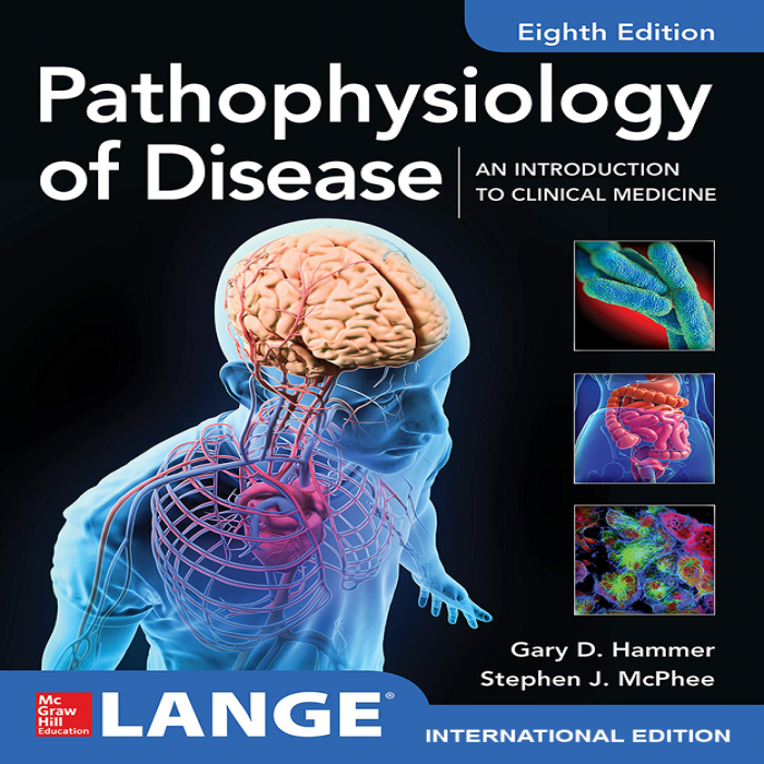 Pathophysiology of Disease An Introduction to Clinical Medicine 8th ...