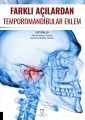 Farklı Açılardan Temporomandibular Eklem