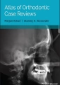 Atlas of Orthodontic Case Reviews