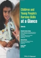 Children and Young Peoples Nursing Skills at a Glance