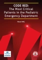 Code Red: The Most Critical Patients in the Pediatric Emergency Department