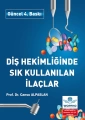 Diş Hekimliğinde Sık Kullanılan İlaçlar 4. Baskı