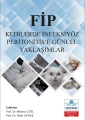 FİP Kedilerde İnfeksiyöz Peritonitis’e Güncel Yaklaşımlar