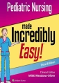 Pediatric Nursing Made Incredibly Easy 3rd Edition