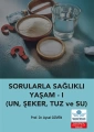 Sorularla Sağlıklı Yaşam - 1