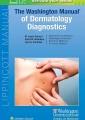 The Washington Manual of Dermatology Diagnostics