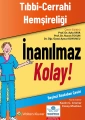 Tıbbi-Cerrahi Hemşireliği - İnanılmaz Kolay