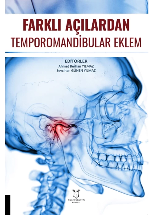 Farklı Açılardan Temporomandibular Eklem