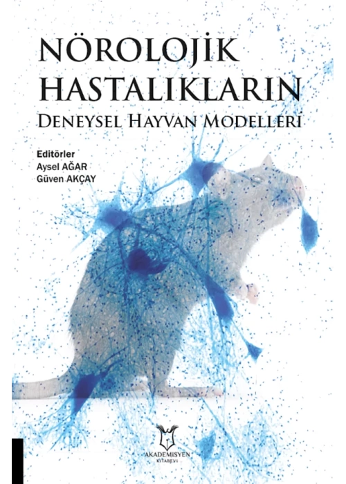 Nörolojik Hastalıkların Deneysel Hayvan Modelleri