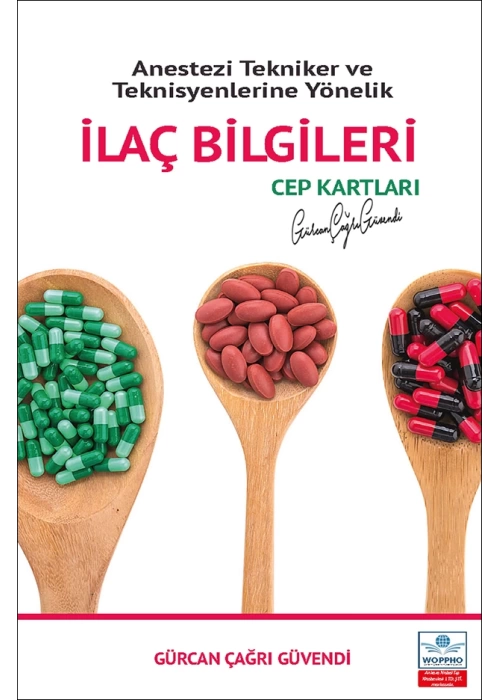 Anestezi Tekniker ve Teknisyenlerine Yönelik İlaç Bilgileri Cep Kartları