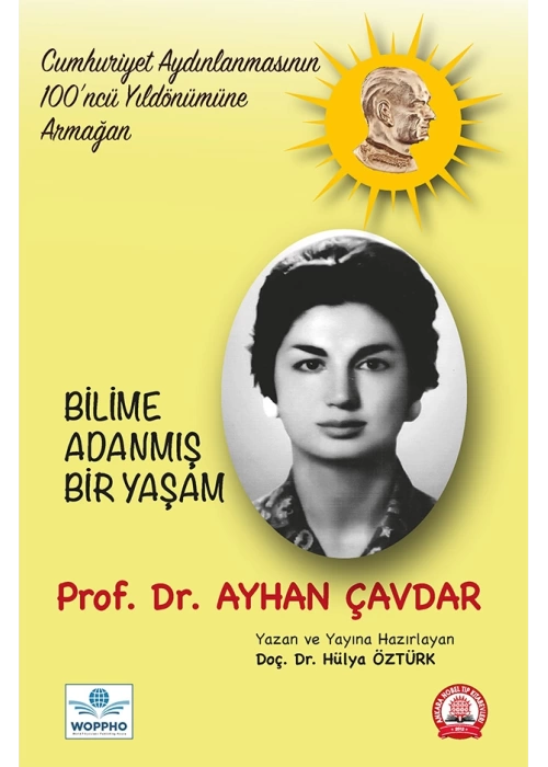 Bilime Adanmış Bir Yaşam Prof. Dr. Ayhan ÇAVDAR
