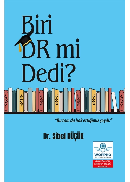 Biri Dr mi dedi?