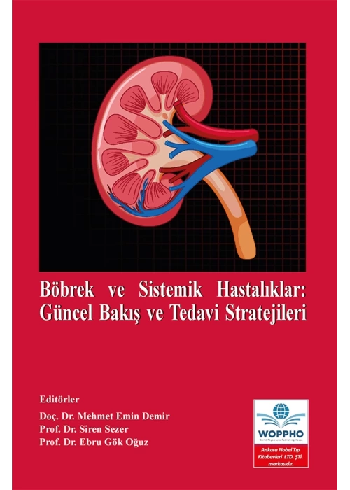 Böbrek ve Sistemik Hastalıklar: Güncel Bakış ve Tedavi Stratejileri