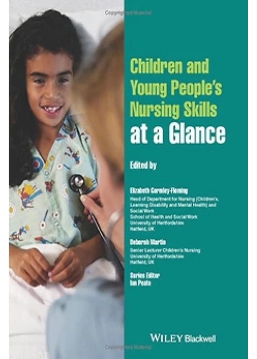 Children and Young Peoples Nursing Skills at a Glance