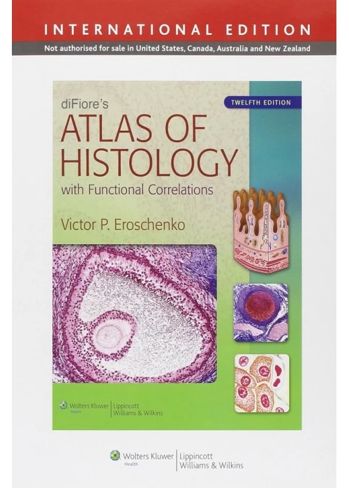 diFiores Atlas of Histology with Functional Correlations