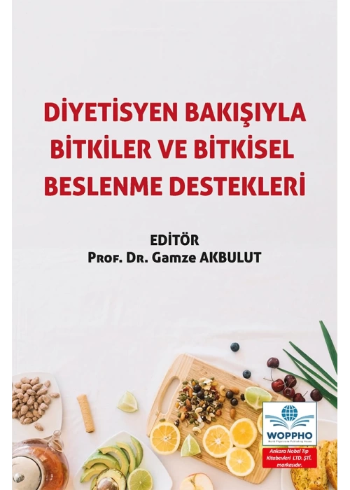 Diyetisyen Bakışıyla Bitkiler ve Bitkisel Beslenme Destekleri