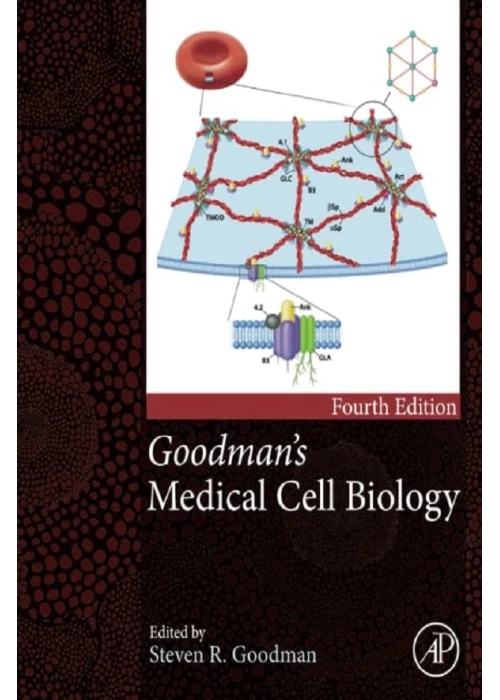 Goodmans Medical Cell Biology 4th Edition