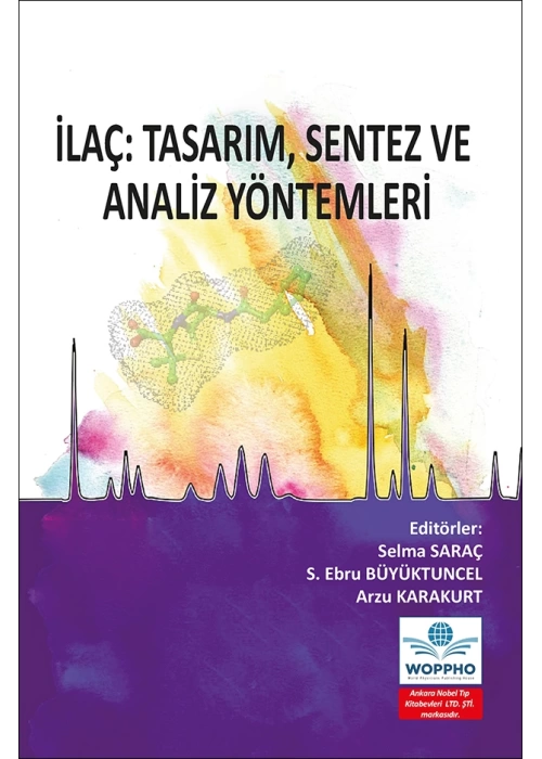 İlaç: Tasarım, Sentez ve Analiz Yöntemleri