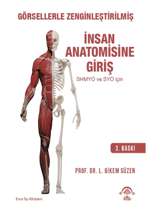 İnsan Anatomisine Giriş Görsellerle Zenginleştirilmiş 3. Baskı