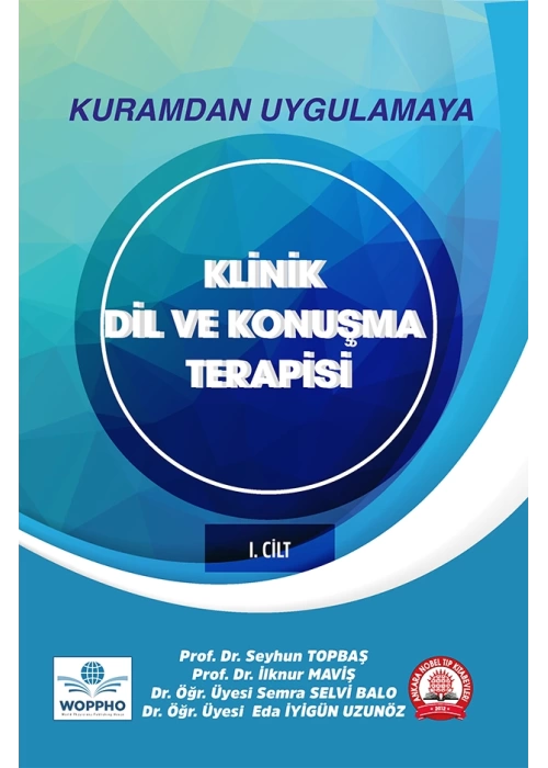 Kuramdan Uygulamaya Klinik Dil ve Konuşma Terapisi Cilt 1-2 Takım