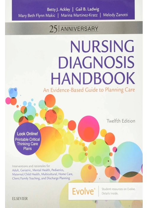 Nursing Diagnosis Handbook: An Evidence-Based Guide to Planning Care 12th Edition