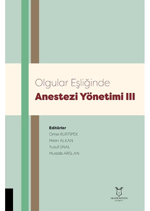 Olgular Eşliğinde Anestezi Yönetimi III