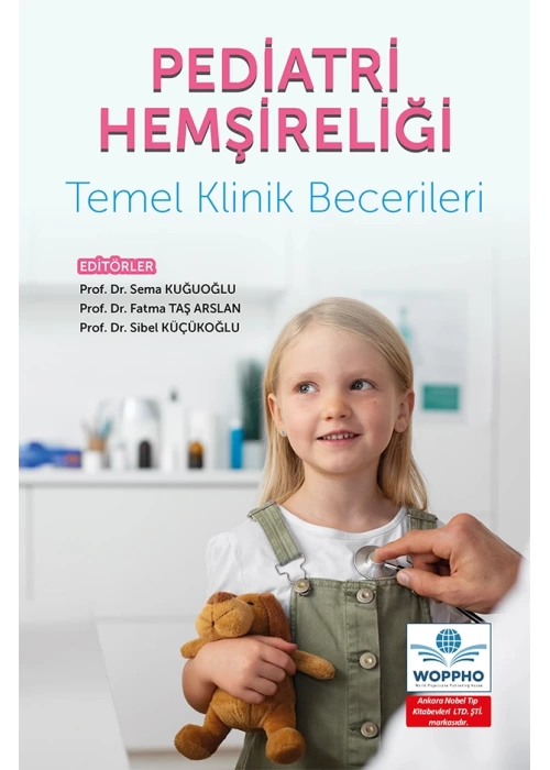 Pediatri Hemşireliği Temel Klinik Becerileri