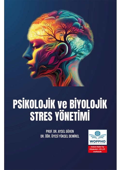 Psikolojik ve Biyolojik Stres Yönetimi