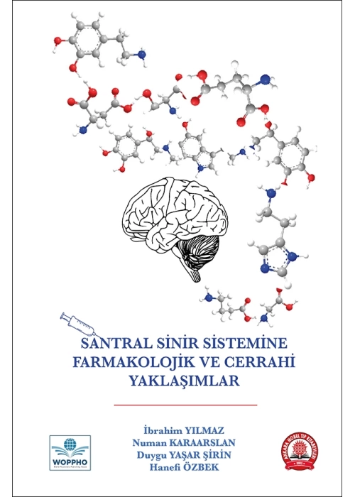 Santral Sinir Sistemine Farmakolojik ve Cerrahi Yaklaşımlar