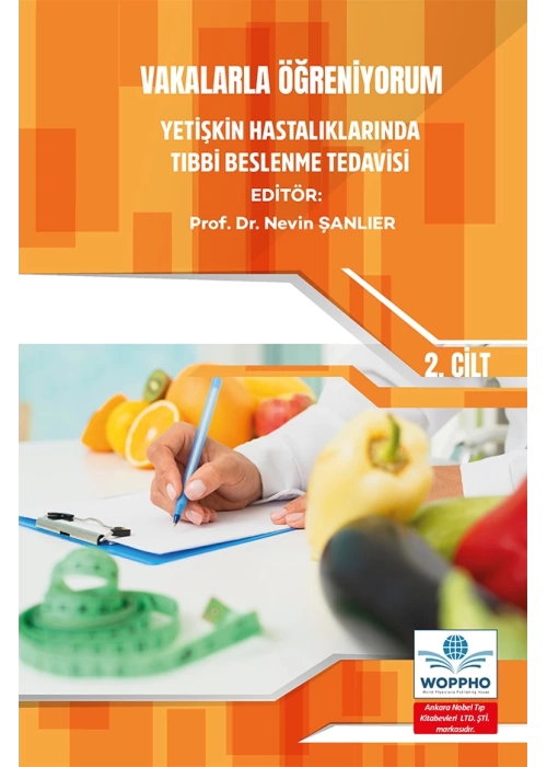 Vakalarla Öğreniyorum: Yetişkin Hastalıklarında Tıbbi Beslenme Tedavisi Seti 3 KİTAP