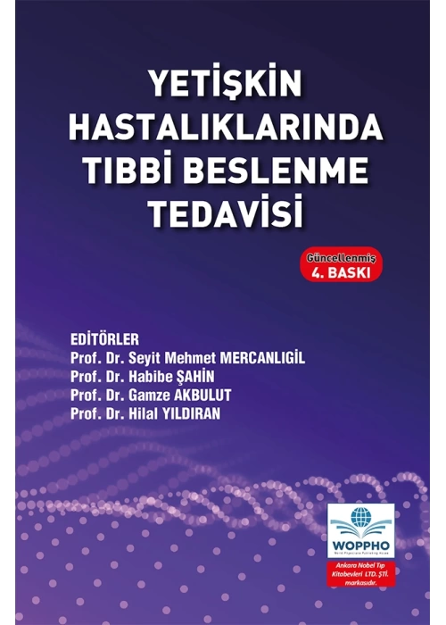 Yetişkin Hastalıklarında Tıbbi Beslenme Tedavisi 4. baskı