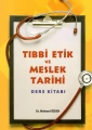 Tıbbı Etik ve Meslek Tarihi Ders Kitabı