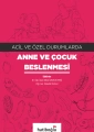 Acil ve Özel Durumlarda Anne ve Çocuk Beslenmesi