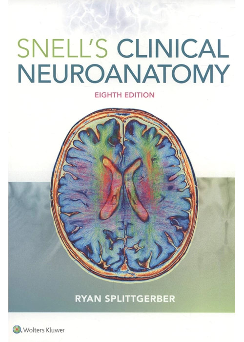 Snells Clinical Neuroanatomy 8th