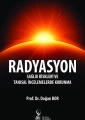 Radyasyon Sağlık Riskleri ve Tanısal İncelemelerde Korunma