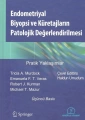 Endometriyal Biyopsi Ve Küretajların Patolojik Değerlendirilmesi