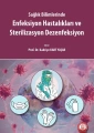 Enfeksiyon Hastalıkları ve Sterilizasyon Dezenfeksiyon