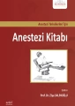 Anestezi Teknikerleri İçin Anestezi Kitabı