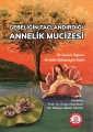 Gebeliğin Taçlandırdığı Annelik Mucizesi