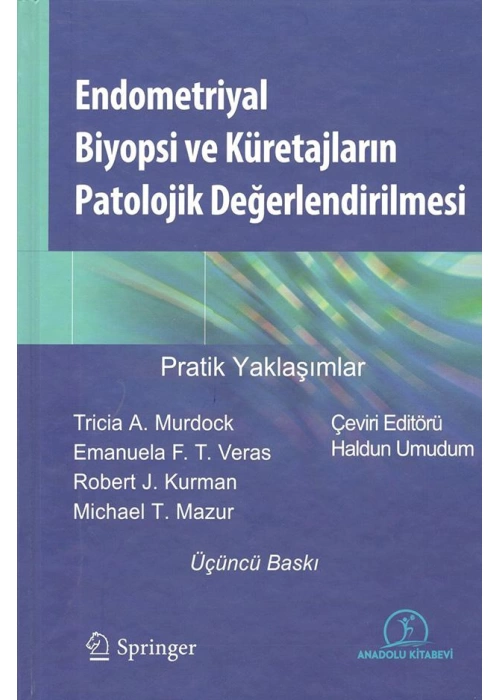 Endometriyal Biyopsi Ve Küretajların Patolojik Değerlendirilmesi