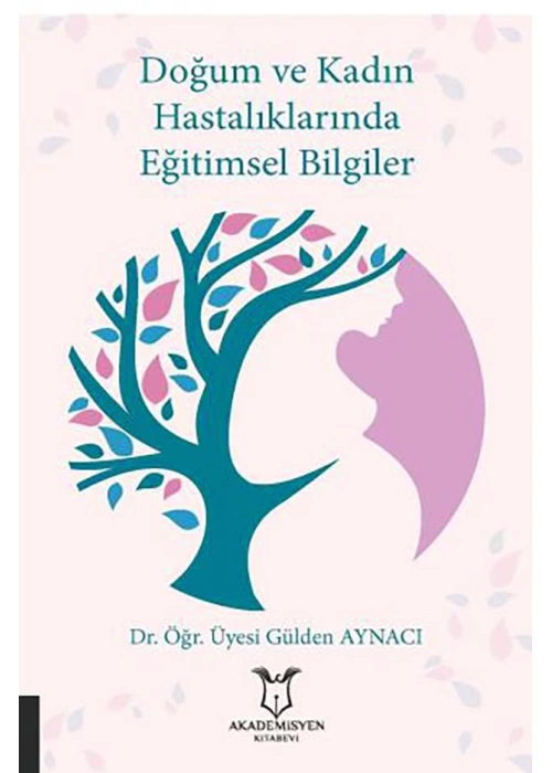 Doğum ve Kadın Hastalıklarında Eğitimsel Bilgiler