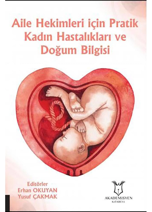 Aile Hekimleri için Pratik Kadın Hastalıkları ve Doğum Bilgisi