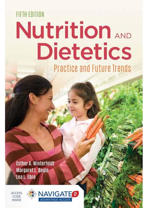 Nutrition and Dietetics: Practice and Future Trends 5th
