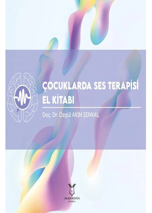 Çocuklarda Ses Terapisi El Kitabı