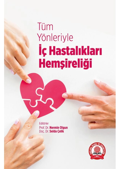 Tüm Yönleriyle İç Hastalıkları Hemşireliği